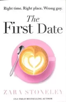 Image of The first date - Zara Stoneley - Paperback - Used