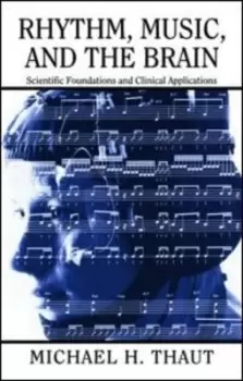 Image of Rhythm music and the brain by Michael Thaut
