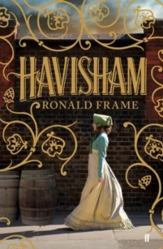Image of Havisham by Ronald Frame Paperback