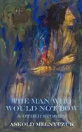 Image of man who would not bow and other stories