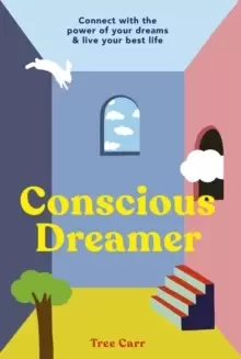 Image of Conscious Dreamer : Connect with the power of your dreams & live your best life
