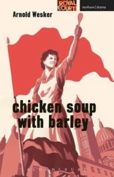 Image of Chicken Soup with Barley by Arnold Wesker Book
