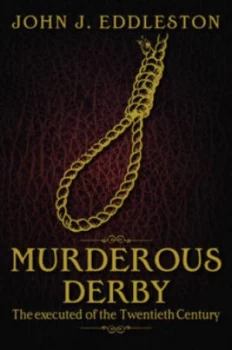 Image of Murderous Derbyshire by John J Eddleston Book