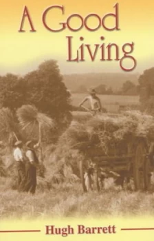 Image of A Good Living by Hugh Barrett Book