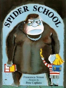 Image of Spider School by Francesca Simon Paperback