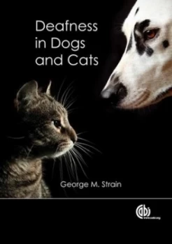 Image of Deafness in Dogs and Cats by George Strain
