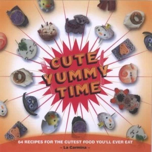 Image of Cute Yummy Time by La Carmina Paperback