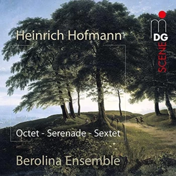 Image of Hofmann - Heinrich Hofmann: Octet - Serenade - Sextet CD