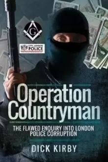 Image of Operation Countryman : The Flawed Enquiry into London Police Corruption