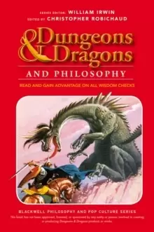 Image of Dungeons and Dragons and Philosophy : Read and Gain Advantage on All Wisdom Checks