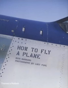 Image of How to Fly a Plane by Nick Barnard Hardback