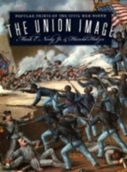Image of The Union Image by Harold Holzer Hardback