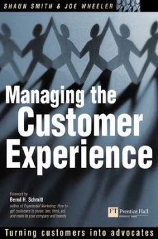 Image of Managing the Customer Experience by Shaun Smith Hardback