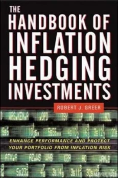 Image of The Handbook of Inflation Hedging Investments by Robert Greer Hardback