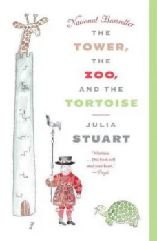 Image of The Tower the Zoo and the Tortoise by Julia Stuart Book