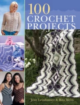 Image of 100 Crochet Projects by Jean Leinhauser and Rita Weiss Paperback