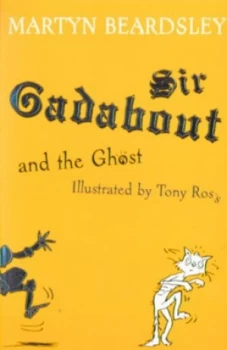 Image of Sir Gadabout and the Ghost by Martyn Beardsley Paperback