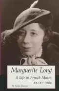 Image of marguerite long a life in french music 1874 1966