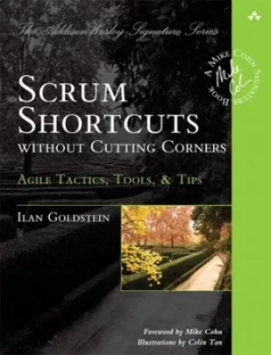 Image of Scrum shortcuts without cutting corners by Ilan Goldstein