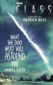 Image of What She Does Next Will Astound You by James Goss Book