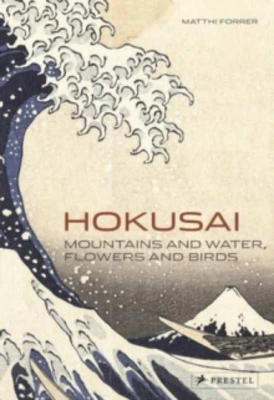Image of Hokusai by Matthi Forrer and Hokusai Katsushika Paperback