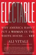 Image of electable why america hasnt put a woman in the white house yet