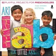 Image of art lab for little kids 52 playful projects for preschoolers