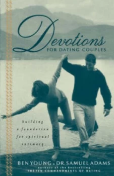 Image of Devotions for Dating Couples by Ben Young and Sam Adams Paperback