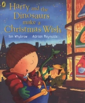 Image of Harry and the Dinosaurs Make a Christmas Wish by Ian Whybrow Paperback