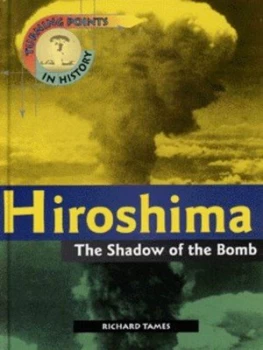Image of Hiroshima by Richard Tames Hardback
