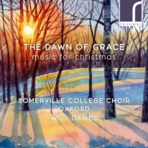 image of The Dawn of Grace Music for Christmas by Somerville College Choir, Oxford CD Album