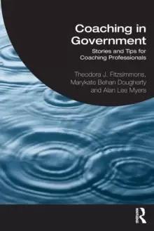 Image of Coaching in Government : Stories and Tips for Coaching Professionals