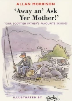 Image of away An Ask Yer Mother by Allan Morrison and Besley Paperback