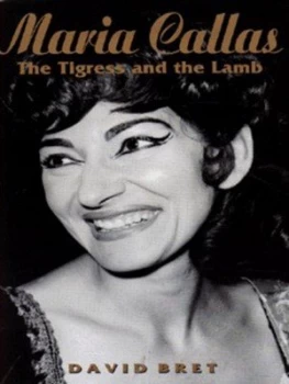 Image of Maria Callas by David Bret Hardback