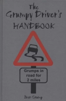 Image of The Grumpy Drivers Handbook by Cedric Grump Hardback