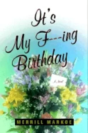 Image of its my f ing birthday