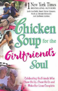 Image of Chicken Soup for the Girlfriends Soul by Jack Canfield Book