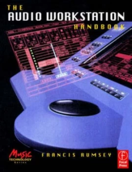 Image of The Audio Workstation Handbook by Francis Rumsey Book