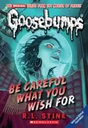 Image of be careful what you wish for