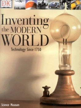 Image of Inventing the Modern World by Robert Bud Hardback