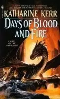 Image of Days of Blood and Fire by Katharine Kerr