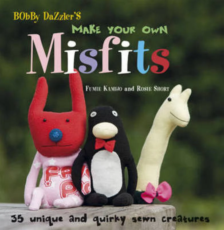 Image of Bobby Dazzlers Make Your Own Misfits by Fumie Kamijo Book