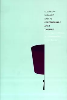 Image of Contemporary Arab Thought : Cultural Critique in Comparative Perspective
