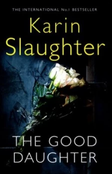 Image of The Good Daughter by Karin Slaughter Hardback