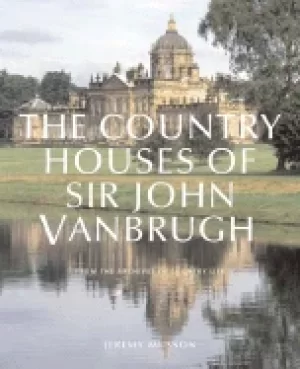 Image of country houses of sir john vanbrugh from the archives of country life