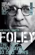 Image of foley the spy who saved 10000 jews
