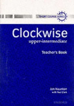 Image of Clockwise Upper-Intermediate Teachers Book by Jon Naunton Book