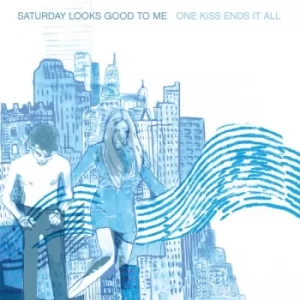 image of Saturday Looks Good To Me &lrm;- One Kiss Ends It All CD