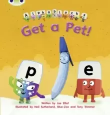 Image of Bug Club Phonics Fiction Reception Phase 2 Set 03 Alphablocks Get A Pet!