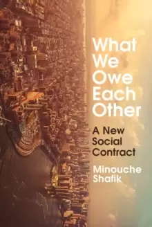 Image of What We Owe Each Other : A New Social Contract